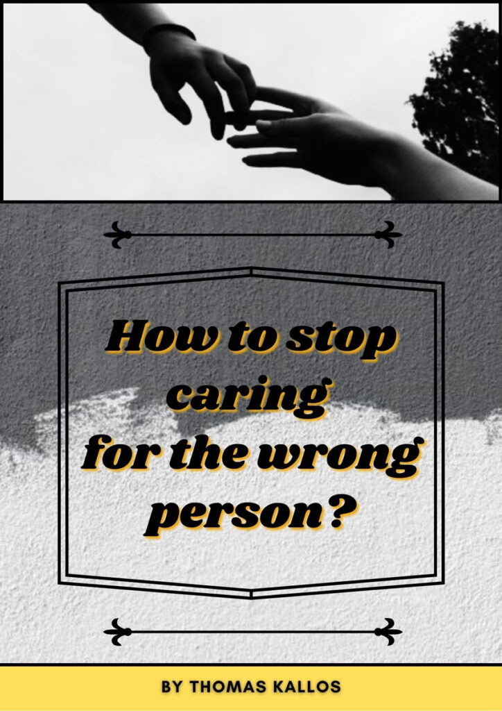 stop caring for the wrong person