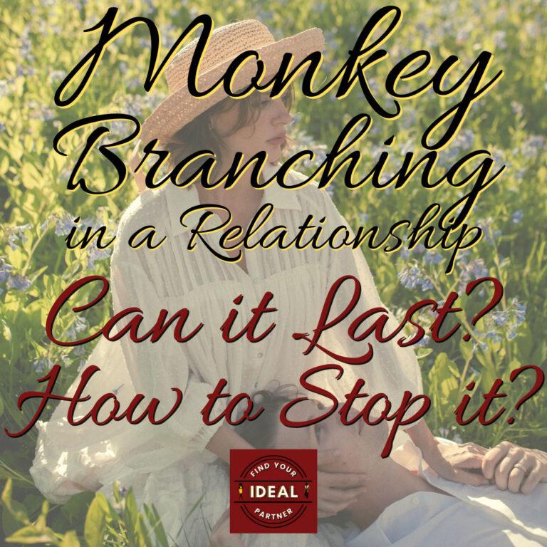 Monkey Branching in a Relationship